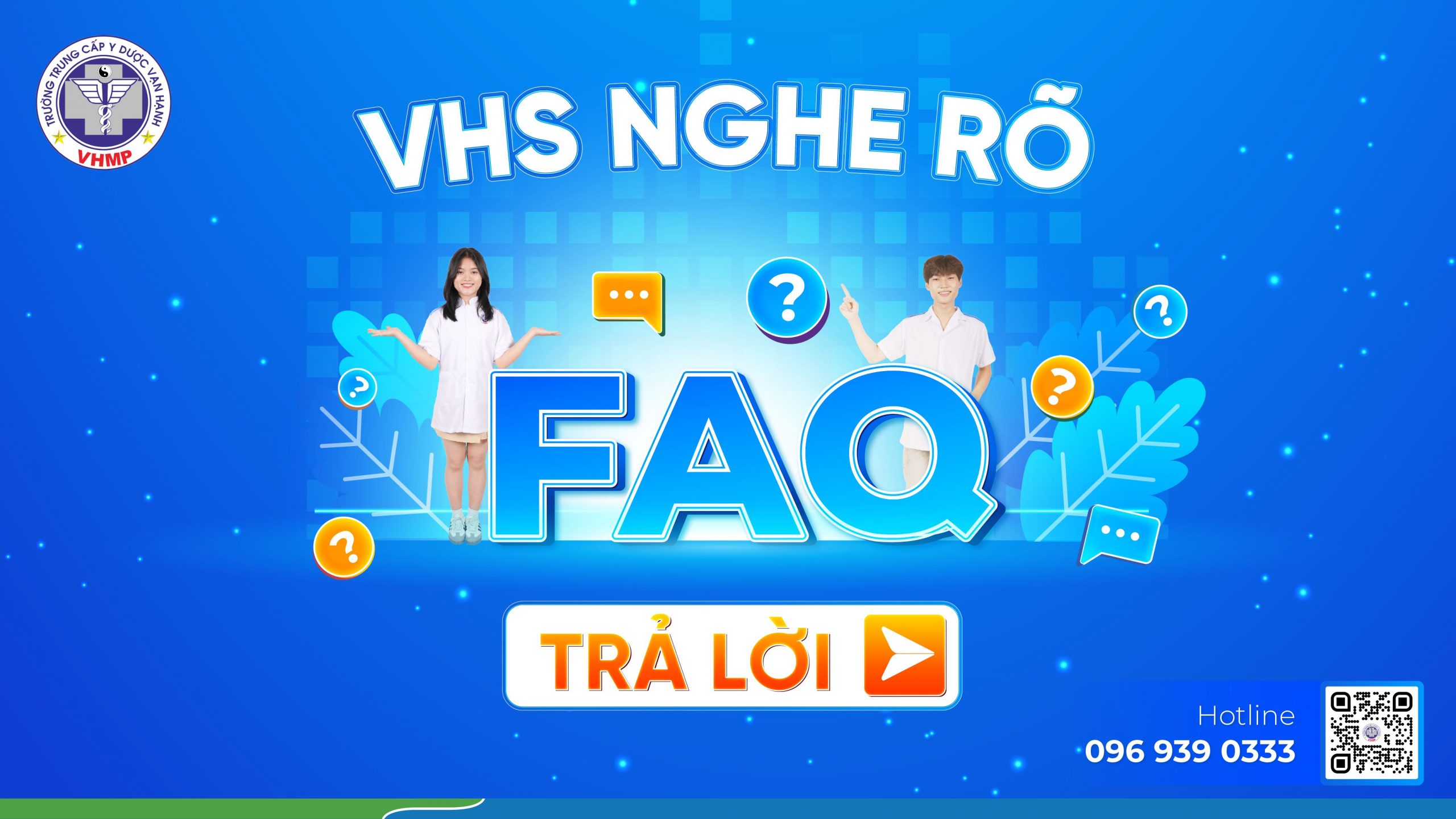 Trường Trung cấp Y - Dược Vạn Hạnh luôn sẵn sàng lắng nghe và giải đáp mọi thắc mắc của các bạn tân học viên.